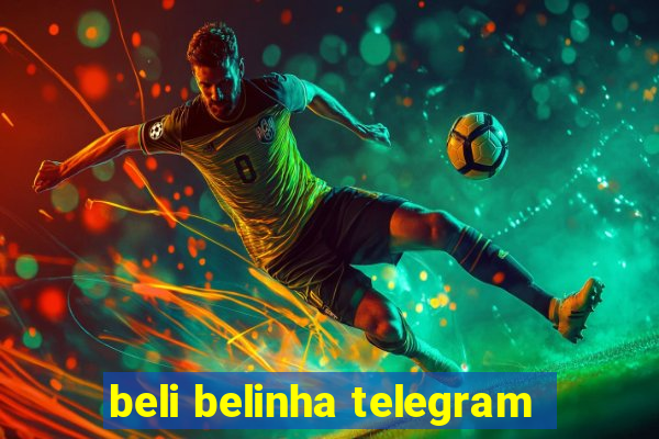 beli belinha telegram